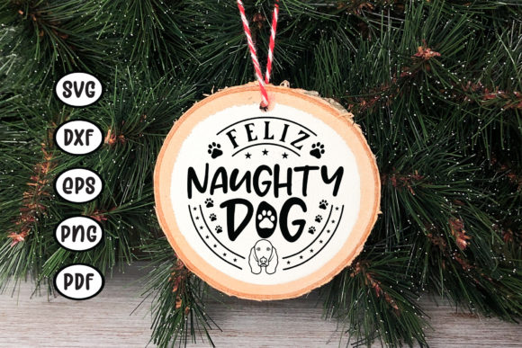 Download Feliz Naughty Dog, Pet Ornament SVG - Pet ornament svg Collection