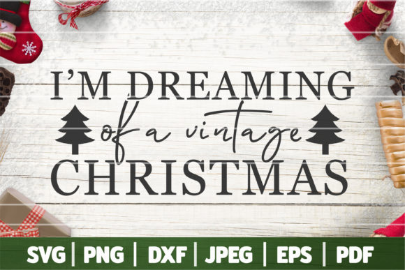 Download I'm Dreaming of a Vintage Christmas SVG - Vintage christmas svg Collection